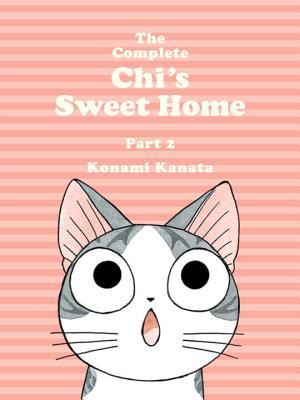 The Complete Chi's Sweet Home 2 by Konami Kanata (Paperback)