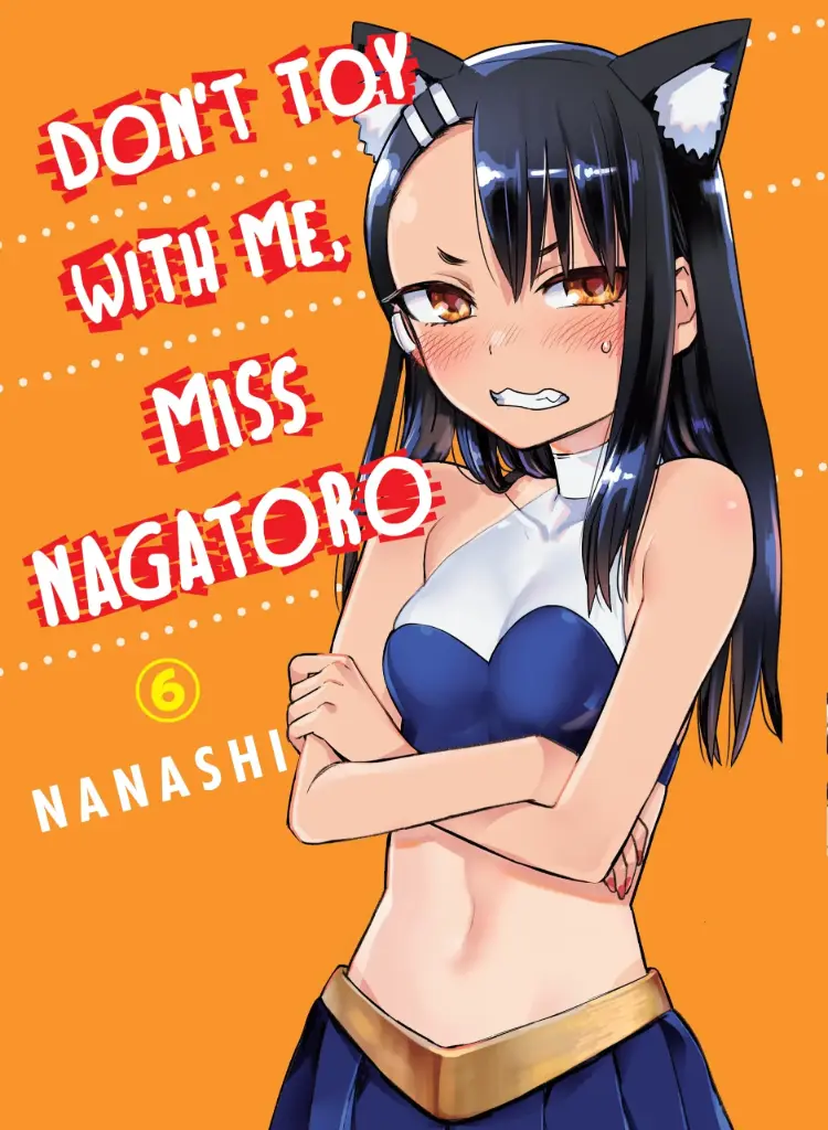 DONT TOY W/ME MISS NAGATORO GN V 6