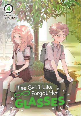 The Girl I Like Forgot Her Glasses 04 by Koume Fujichika (Paperback)